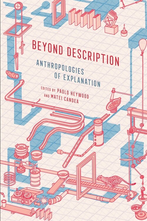 Beyond Description: Anthropologies of Explanation (Hardcover)