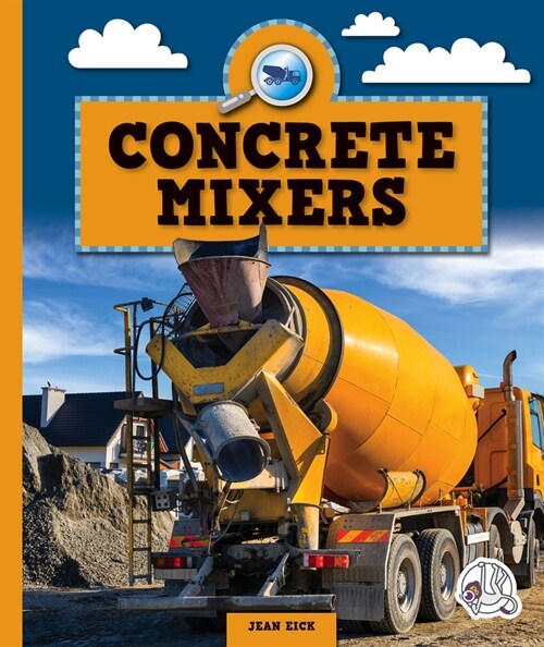 Concrete Mixers (Library Binding)