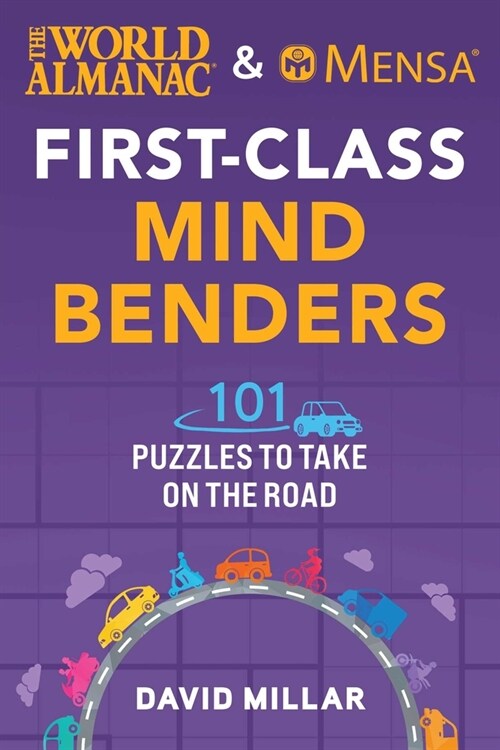 The World Almanac & Mensa First-Class Mind Benders: 101 Puzzles to Take on the Road (Paperback)