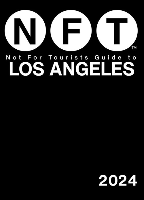 Not for Tourists Guide to Los Angeles 2024 (Paperback)