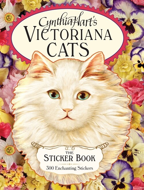 Cynthia Harts Victoriana Cats: The Sticker Book: 300 Enchanting Stickers (Hardcover)