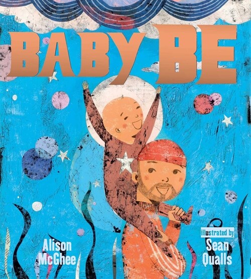 Baby Be (Hardcover)