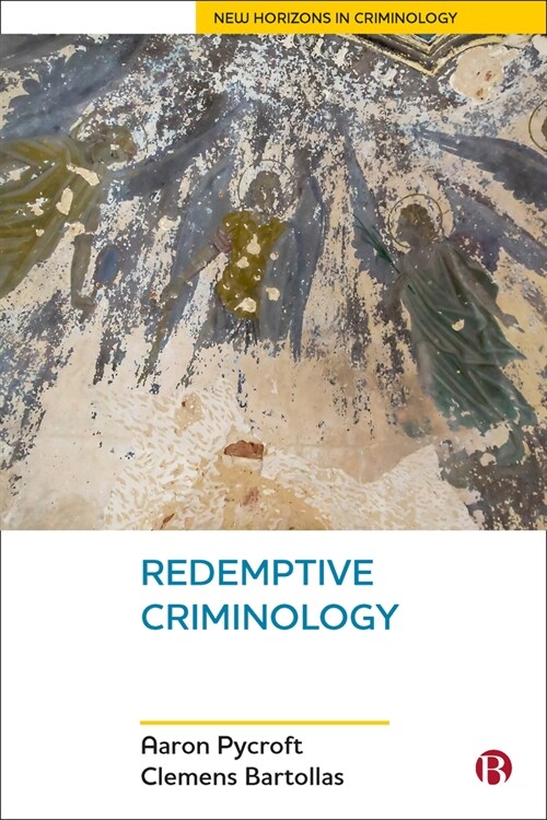 Redemptive Criminology (Paperback)