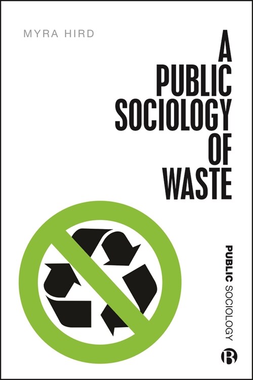 A Public Sociology of Waste (Paperback)