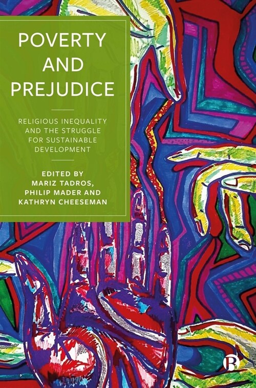 Poverty and Prejudice : Religious Inequality and the Struggle for Sustainable Development (Paperback)