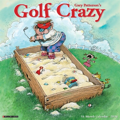 Golf Crazy by Gary Patterson 2024 12 X 12 Wall Calendar (Wall)
