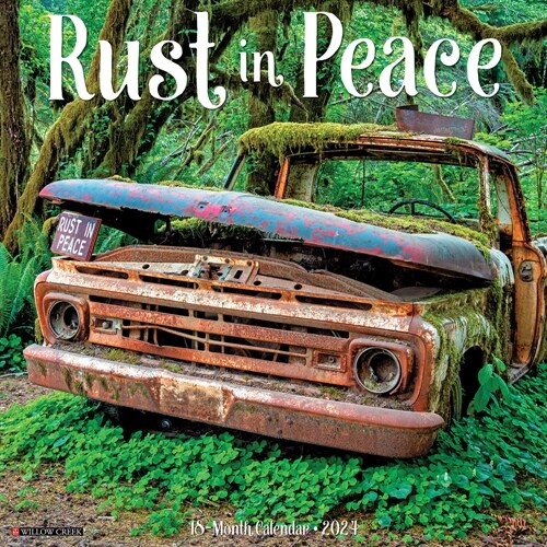 Rust in Peace 2024 12 X 12 Wall Calendar (Wall)