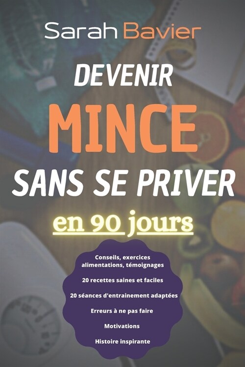 Devenir mince sans se priver en 90 jours (Paperback)