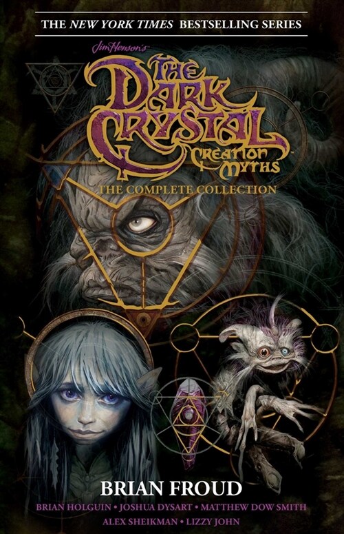 Jim Hensons The Dark Crystal Creation Myths: The Complete Collection HC (Hardcover)