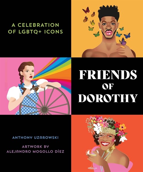 Friends of Dorothy: A Celebration of LGBTQ+ Icons (Hardcover)