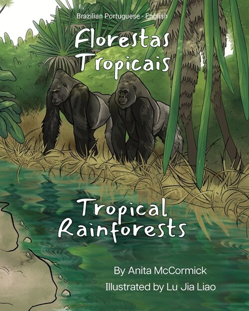 Tropical Rainforests (Brazilian Portuguese-English): Florestas Tropicais (Paperback)