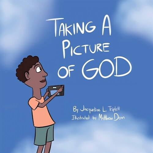Taking A Picture of God (Paperback)