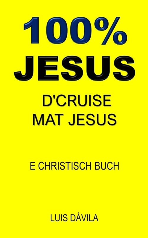 100% Jesus: DCruise Mat Jesus (Paperback)