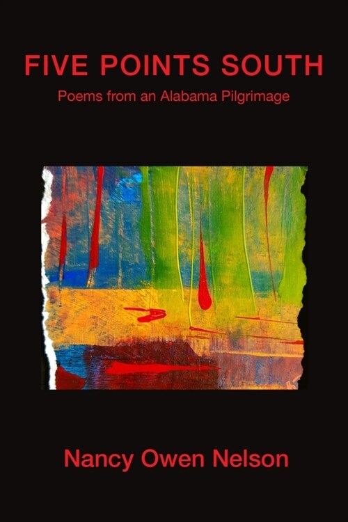 Five Points South: Poems from an Alabama Pilgrimage (Paperback)