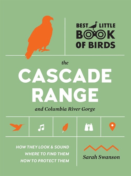 Best Little Book of Birds the Cascade Range and Columbia River Gorge (Paperback)