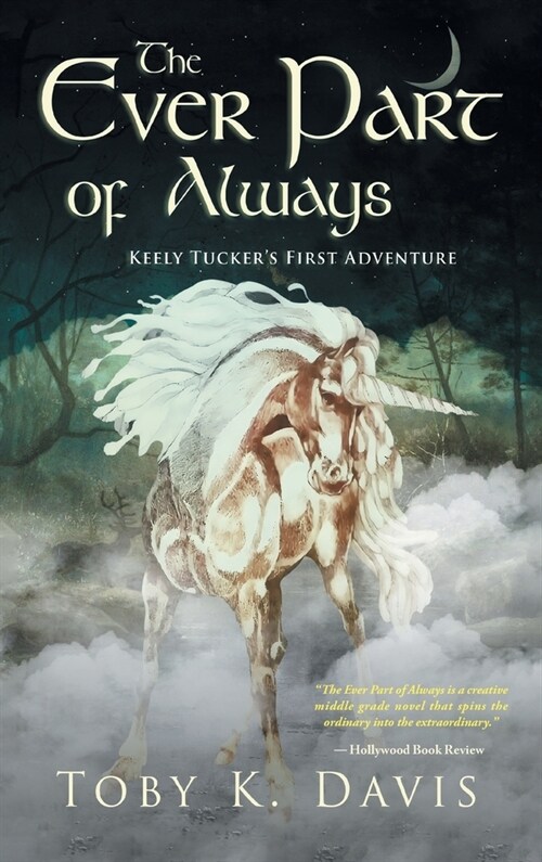 The Ever Part of Always: Keely Tuckers First Adventure (Hardcover)