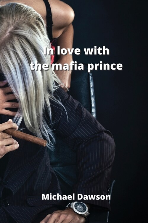 in love with the mafia prince (Paperback)
