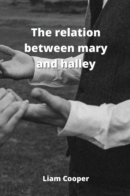 The relation between mary and halley (Paperback)