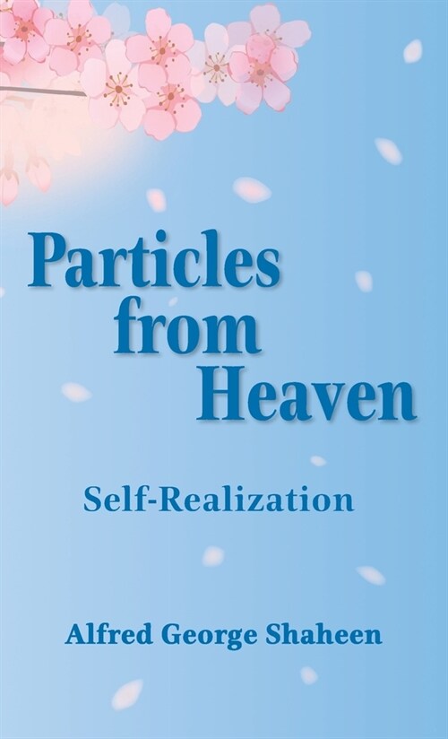 Particles from Heaven: Self-Realization (Hardcover)