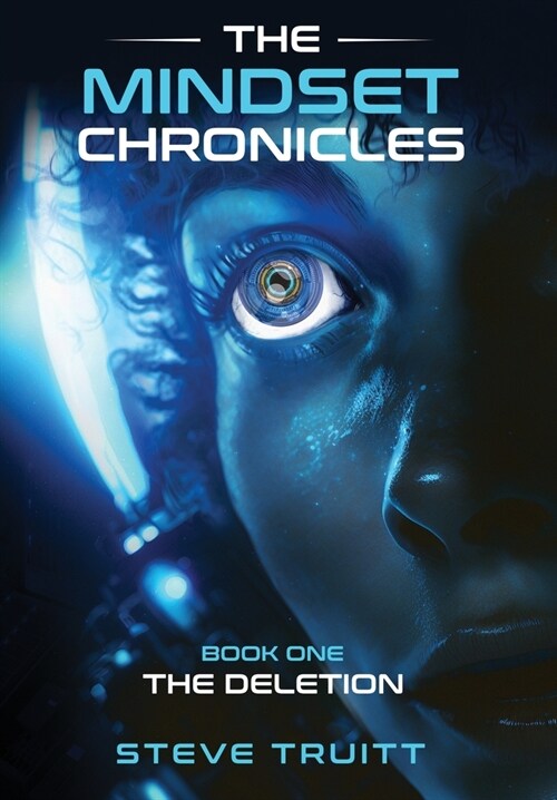 The MindSet Chronicles: Book One - The Deletion (Hardcover)