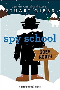 Spy School Goes North (Hardcover)