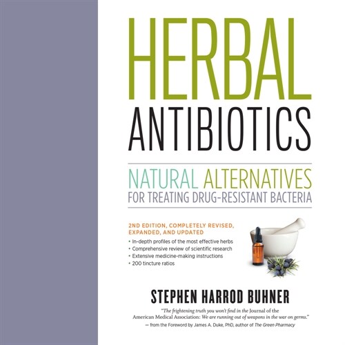 Herbal Antibiotics: Natural Alternatives for Treating Drug-Resistant Bacteria (Audio CD)
