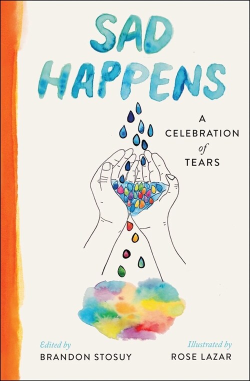 Sad Happens: A Celebration of Tears (Hardcover)