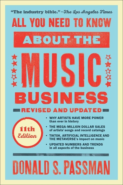 All You Need to Know about the Music Business: Eleventh Edition (Hardcover)
