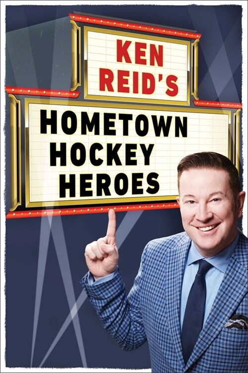 Ken Reids Hometown Hockey Heroes (Paperback)