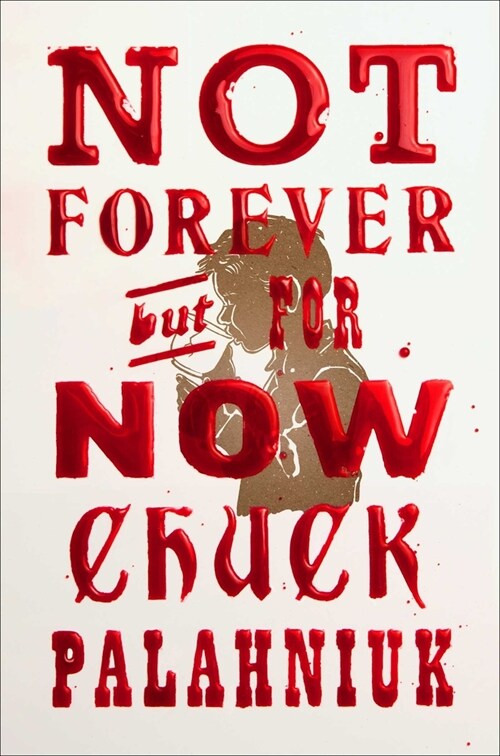 Not Forever, But for Now (Hardcover)