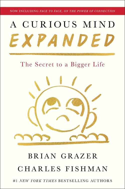 A Curious Mind Expanded Edition: The Secret to a Bigger Life (Hardcover)