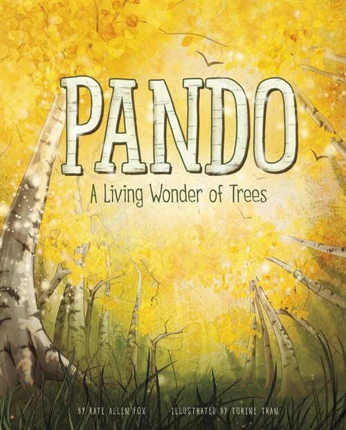 Pando: A Living Wonder of Trees (Paperback)