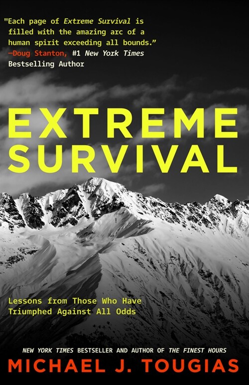 Extreme Survival: Lessons from Those Who Have Triumphed Against All Odds (Survival Stories, True Stories) (Hardcover)