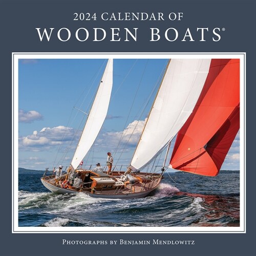 2024 Calendar of Wooden Boats (Wall)