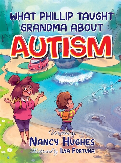 What Phillip Taught Grandma about Autism (Hardcover)