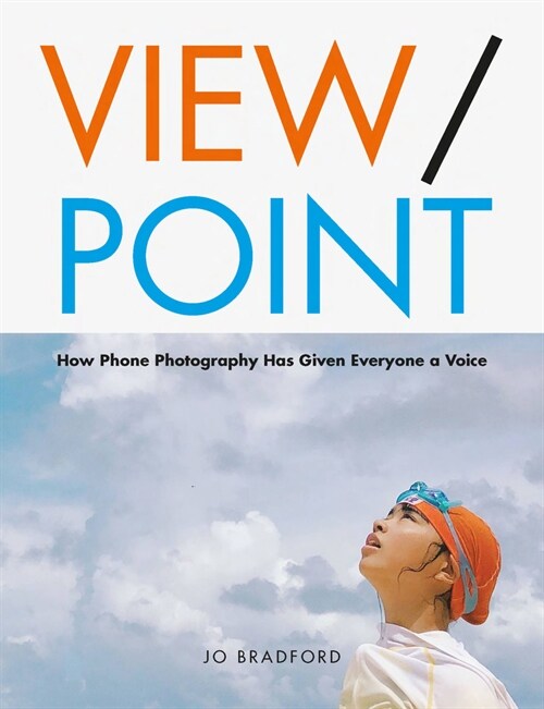 ViewPoint : Human stories through the smartphone lens (Paperback)