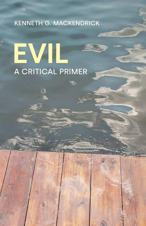 Evil : A Critical Primer (Paperback)