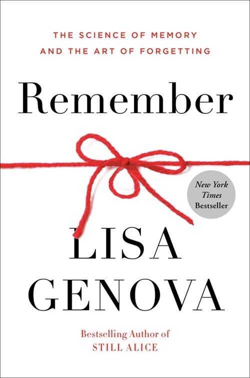 Remember: The Science of Memory and the Art of Forgetting (Paperback)
