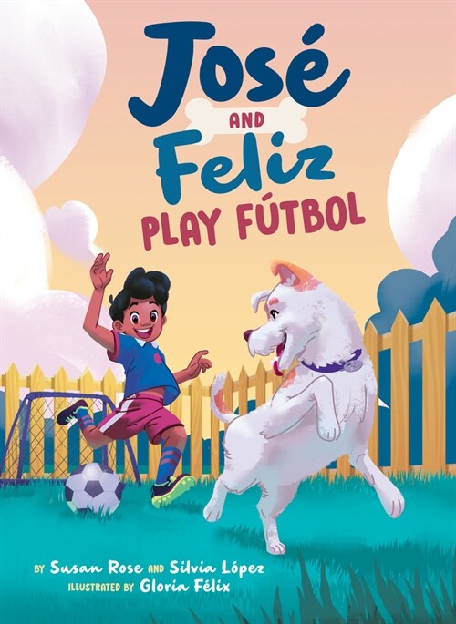 Jos?and Feliz Play F?bol (Hardcover)