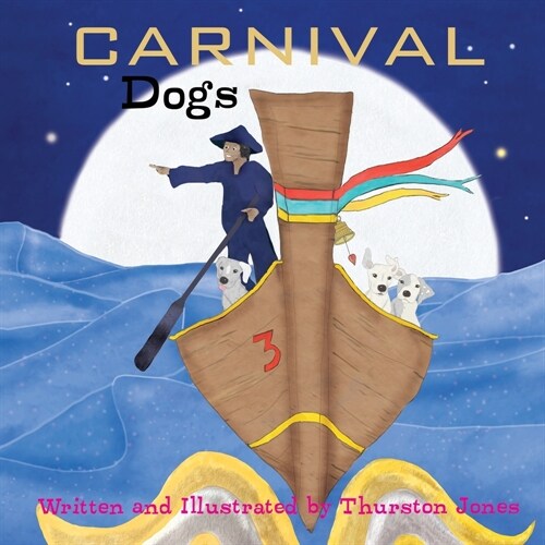 Carnival Dogs: Dreams of the wilderness (Paperback, 2)