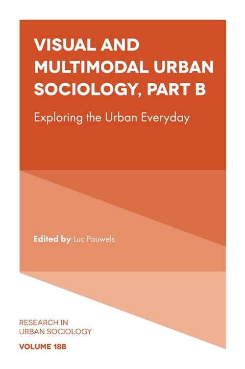 Visual and Multimodal Urban Sociology : Exploring the Urban Everyday (Hardcover)