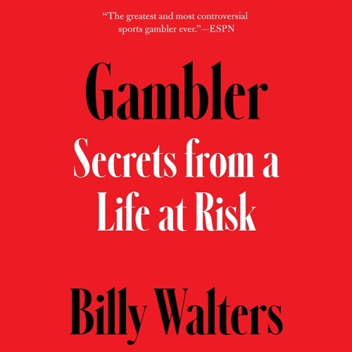 Gambler: Secrets from a Life at Risk (Audio CD)