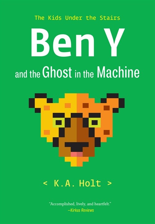 Ben Y and the Ghost in the Machine: The Kids Under the Stairs (Paperback)