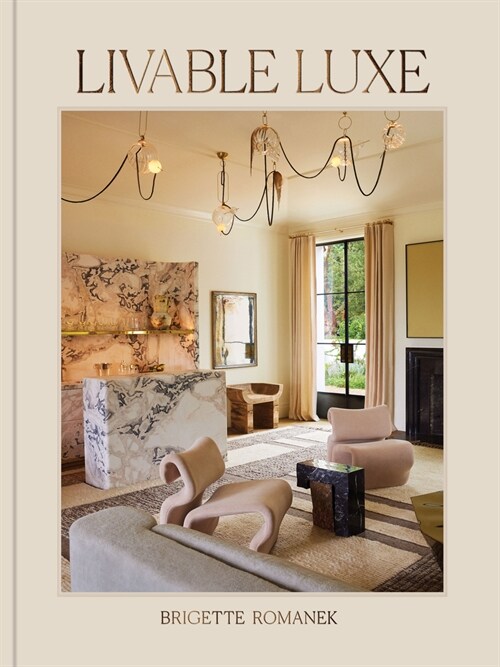 Livable Luxe (Hardcover)