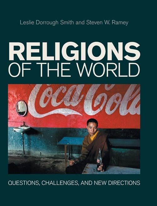Religions of the World : Questions, Challenges, and New Directions (Hardcover)