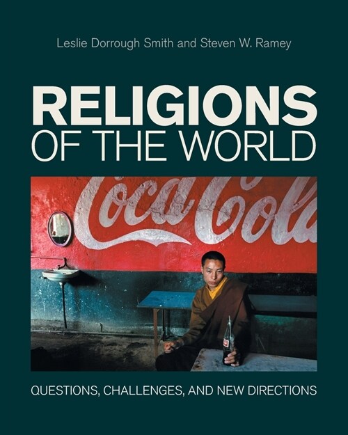 Religions of the World : Questions, Challenges, and New Directions (Paperback)