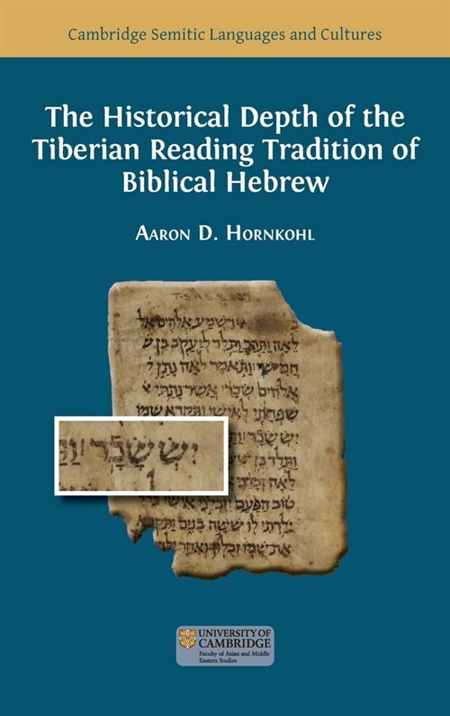 The Historical Depth of the Tiberian Reading Tradition of Biblical Hebrew (Hardcover, Hardback)