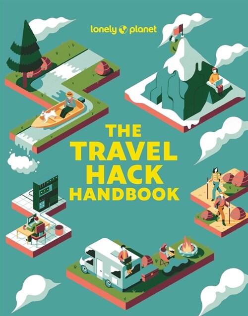 Lonely Planet the Travel Hack Handbook (Paperback)