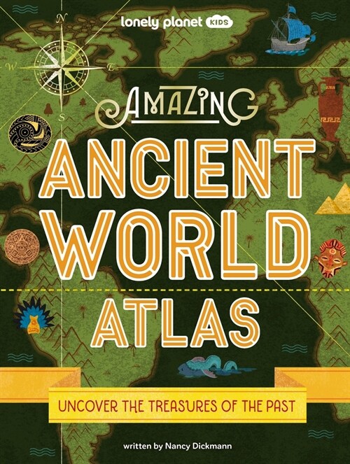Lonely Planet Kids Amazing Ancient World Atlas 1 (Hardcover)