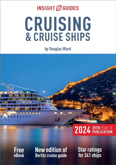 Insight Guides Cruising & Cruise Ships 2024 (Cruise Guide with Free eBook) (Paperback, 29 Revised edition)